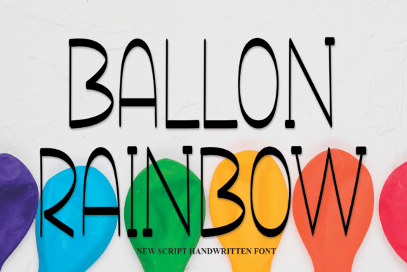 Ballon Rainbow: A Handwritten Font for Strategic Design Choices