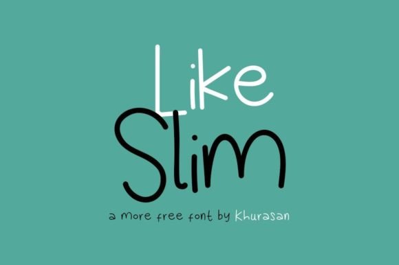 Like Slim: A Versatile Handwritten Font for Creative Projects