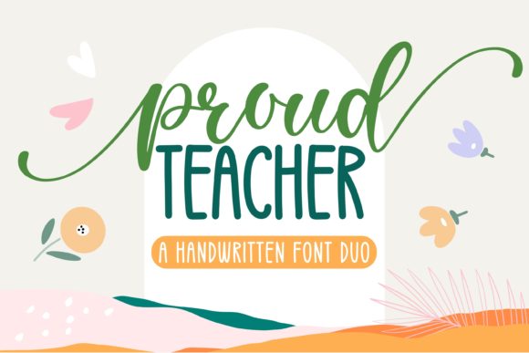 Proud Teacher: A Handwritten Font That Brings Charm to Your Designs